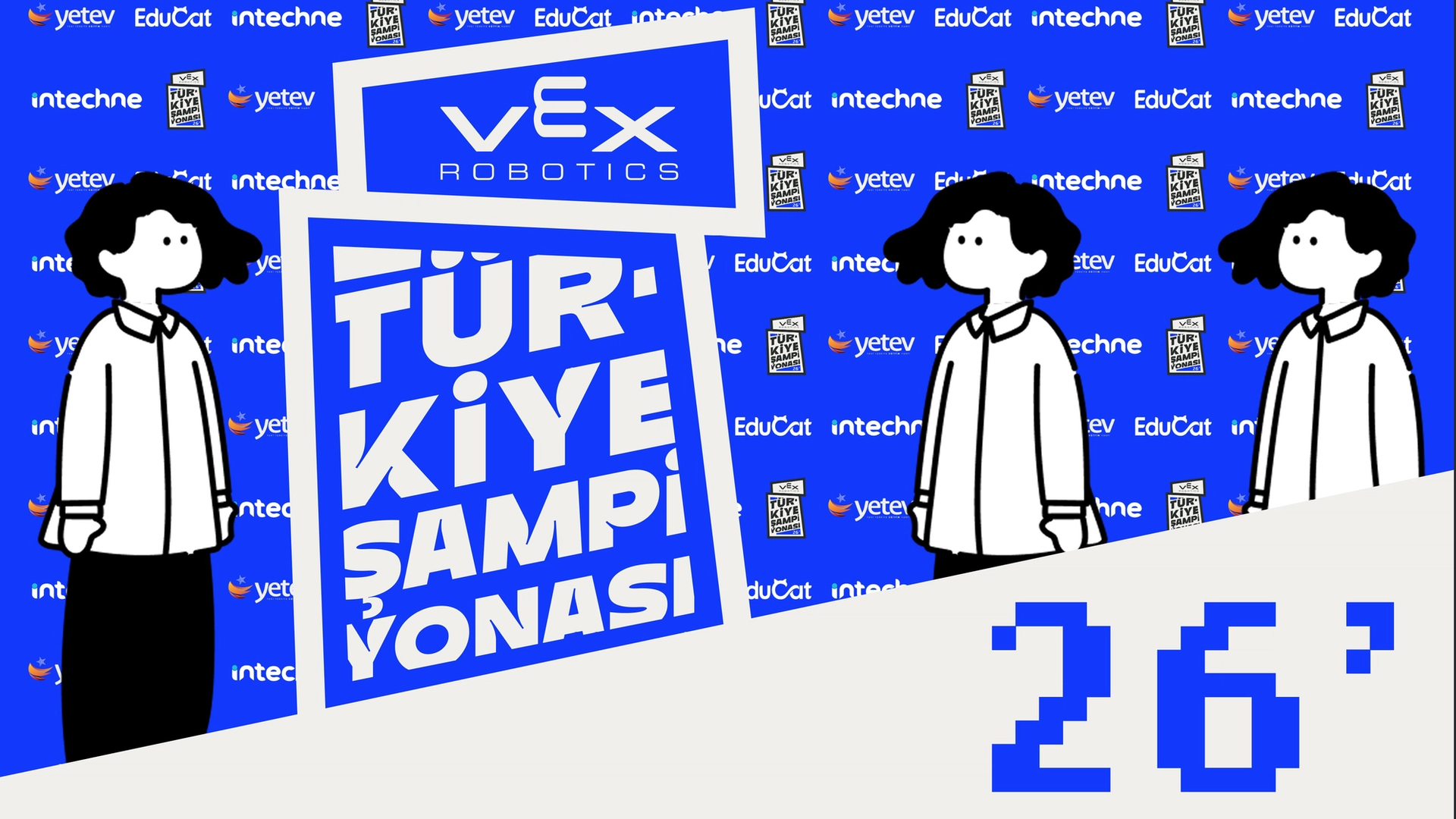 INTECHNE TEKNOLOJİ | 2026 VEX ROBOTICS TÜRKİYE ŞAMPİYONASI TANITIM VİDEOSU